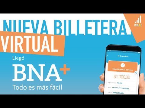 BNA + - BILLETERA ELECTRÓNICA del BANCO NACIÓN