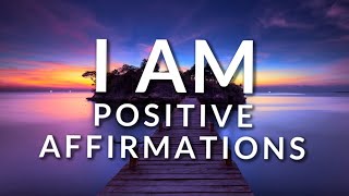 I AM Affirmations (REMIX): Detachment, Patience, Compassion, Enhance Self Love, Positive Energy