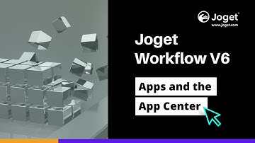 Joget Workflow v6 - Apps and the App Center