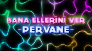Bana Ellerini Ver (Pervane) [Gitar]+[Solo]+[Tab]+[Akor]+[Karaoke] Resimi