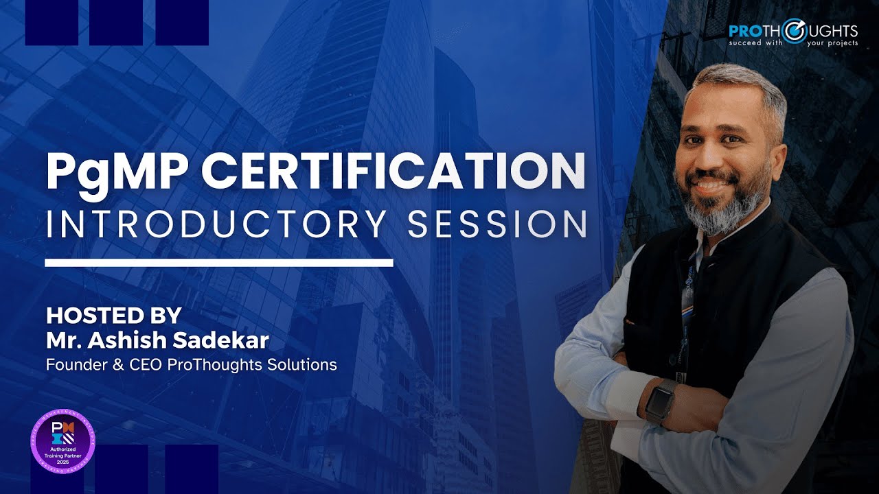 PgMP Certification Introductory Session | Webinar | ProThoughts Solutions