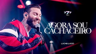 Lucas Lucco - Agora Sou Cachaceiro (777 vol.3)