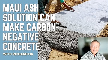 A solution that could turn Lahaina ash into a carbon-negative concrete