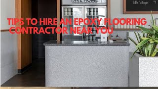 Tips to Hire an Epoxy Flooring Contractor Near You