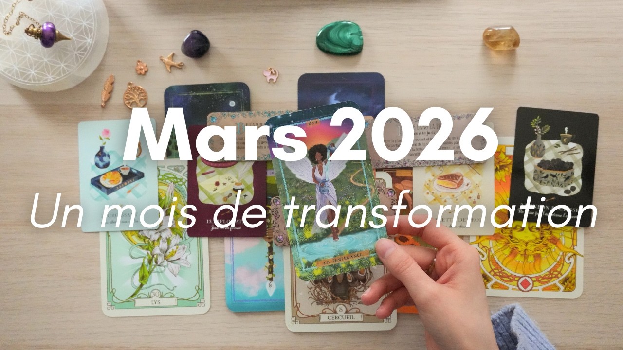 Mars 2026 ☀️ énergies, prédictions et conseils
