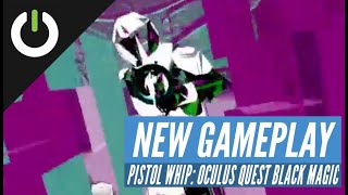 Pistol Whip Black Magic Oculus Quest Hard Cloudhead Games