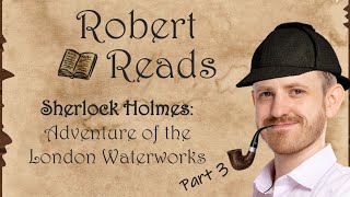 Robert Reads - Sherlock Holmes: Adventure of London Waterworks - Part 3
In this Robert Reads series, I am working through a puzzle book in which we are the great detective consultant, Sherlock Holmes.
It was a fun read and, if you like it, there are more of these types of books to come for you to watch later this year, so keep an eye on the Twitch channel for when I go live with them. If youre in chat, you can help decide what option to take when a choice comes up in the story!
# #
Friends, Fans and Fine folk
If you enjoyed this video and you want to support me financially, so I can make more of this sort of content, you can do so on Patreon. https://www.patreon.com/RobertHartleyGM
If you want to wear or drink from my logo or designs on some merch, check out my store. https://shop.roberthartleygm.com
Another way to support me is to browse some things that I am affiliated with:
Dice Goblin for lovely dice: https://dicegoblin.co.uk/?af=roberthartleygm
Modular Realms for epic magnetic terrain: https://www.modularrealms.com/RobertHartley
Simply clicking the links will help me, but buying some items via my affiliate link helps me, the companies AND you!
SOCIALS:
Twitch: https://www.twitch.tv/roberthartleygm
Discord: https://discord.gg/Tam2QpufaK
Instagram: https://www.instagram.com/roberthartleygm
Twitter: https://www.twitter.com/roberthartleygm
Podcast: https://open.spotify.com/show/6AEITpjYEbeOM4hUmvv08N
Website: https://roberthartleygm.com
Cameo: https://www.cameo.com/roberthartleygm Robert Reads - Sherlock Holmes: Adventure of London Waterworks - Part 3