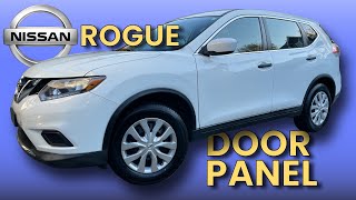 How to Remove Nissan Rogue Front Door Panel - Quick and Easy 2014-2016