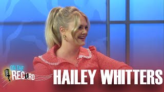 Hailey Whitters Talks Iowa Roots, Her Breakout Moments, and New Music