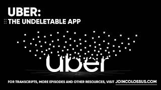 Uber: The Undeletable App - [Business Breakdowns, EP. 31]