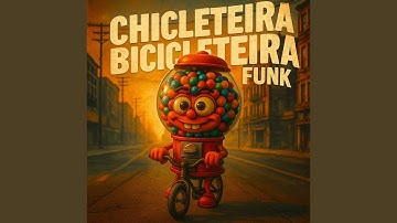 CHICLETEIRA BICICLETEIRA FUNK