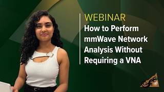 How to Perform mmWave Network Analysis Without Requiring a VNA