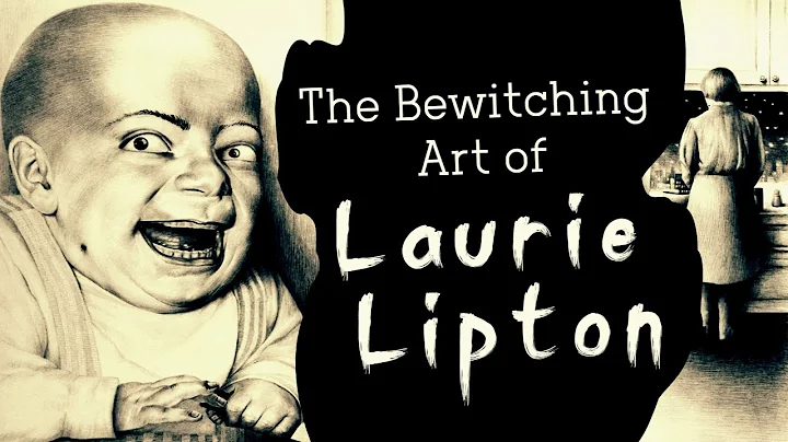 The Bewitching Art of Laurie Lipton