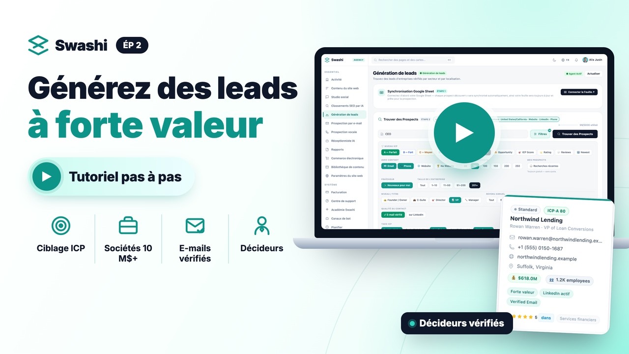 Comment générer des leads à forte valeur avec Swashi