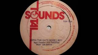 WELL PLEASED & SATISFIED with Joe Banna - Open The Gate Bobby Boy