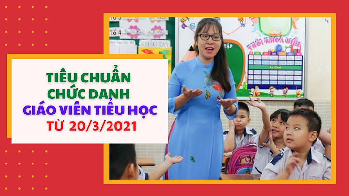 Phụ lục đánh giá chuẩn giáo viên tiểu học