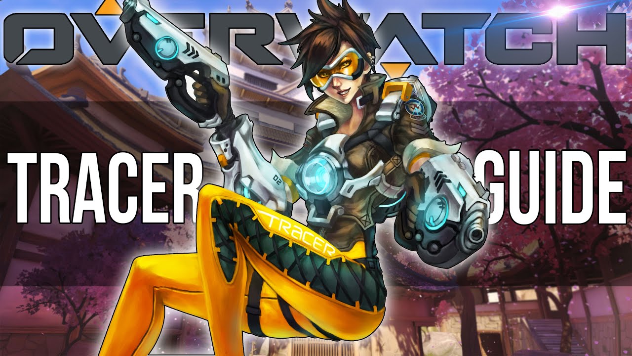 TRACER GUIDE - Overwatch (Overwatch Gameplay) - YouTube