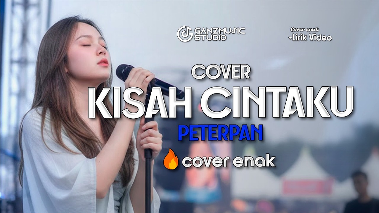 KISAH CINTAKU - PETERPAN (COVER) GANZMUSIC