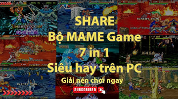 7 bộ game siêu hay giả lập Game Thùng chơi trên PC