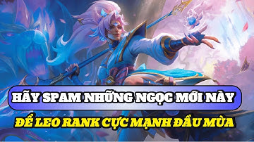 Học chơi tốc chiến #507: Những ngọc bổ trợ mới cực mạnh để leo rank đầu mùa