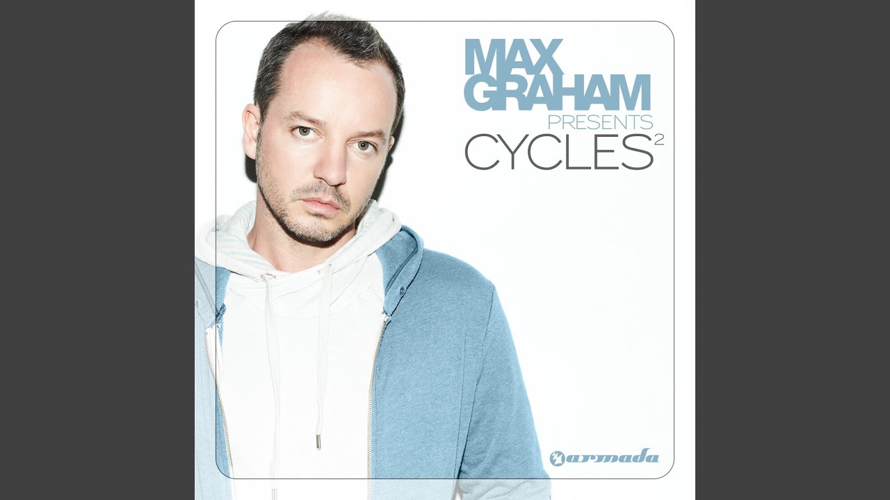 Max Graham presents Cycles 2 (Full Continuous DJ Mix, Pt. 1)