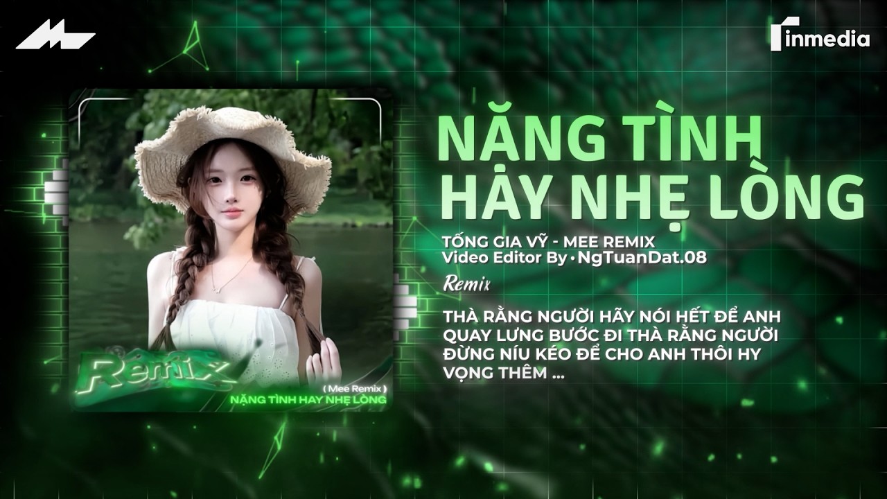 Nặng Tình Hay Nhẹ Lòng Remix (Ver Melody Hot TikTok) - Thà Rằng Người Hãy Nói Hết Remix
