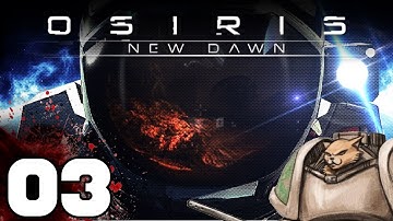 Osiris NEW DAWN - Scavenging! - Part 3 Let