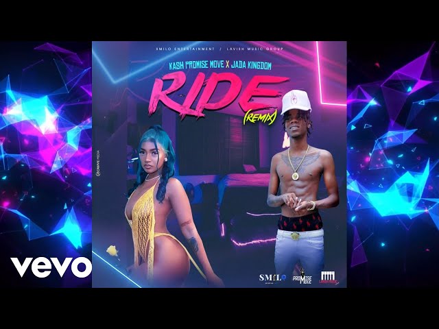 Kash Promise Move, Jada Kingdom - Ride Remix (Official Audio) class=