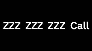 How To Say “ ZZZ  ZZZ  ZZZ  Call “ Correctly ?