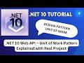 .NET 10 Web API – Unit of Work Pattern Explained with Real Project