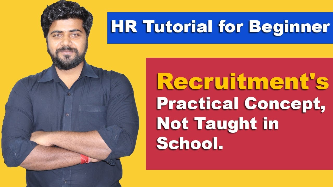 HR Tutorial for Beginner | Learn Recruitment's Practical Concept, Not Taught in School | MBA BBA