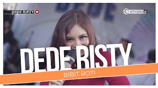 BIBIT ROTI Voc DEDE RISTY I LIVE MUSIC ' DEDE RISTY ' GANJENE PANTURA I