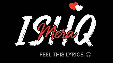 Ishq Mera song status 🎶 | Sad Love Status 💔 | Black Screen Status video| No Copyright  #blackscreen