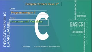 Computer Science SSC II Unit 2 Topic: Constants and Variables