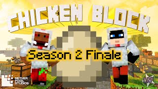 ChickenBlock Season 2 with Sentrenet Episode 31 Season Finale over
