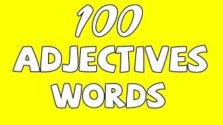 100 adjectives often used daily in English with examples