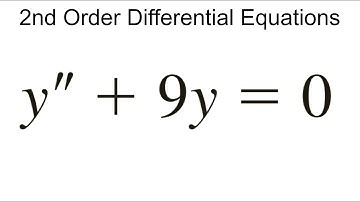 2nd Order Homogenous Linear Differential Equations with Constant Coefficients Example | y