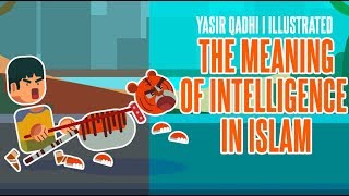 The Meaning of Intelligence in Islam - Yasir Qadhi screenshot 3