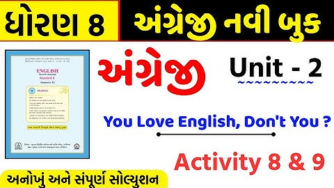 Std 8 english unit 2/activity 8 and 9/dhoran 8 english unit 2/dhoran 8 angreji ch 2/sem 2