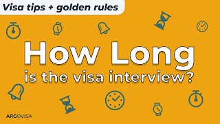 Details How Long is the Visa Interview Guide
