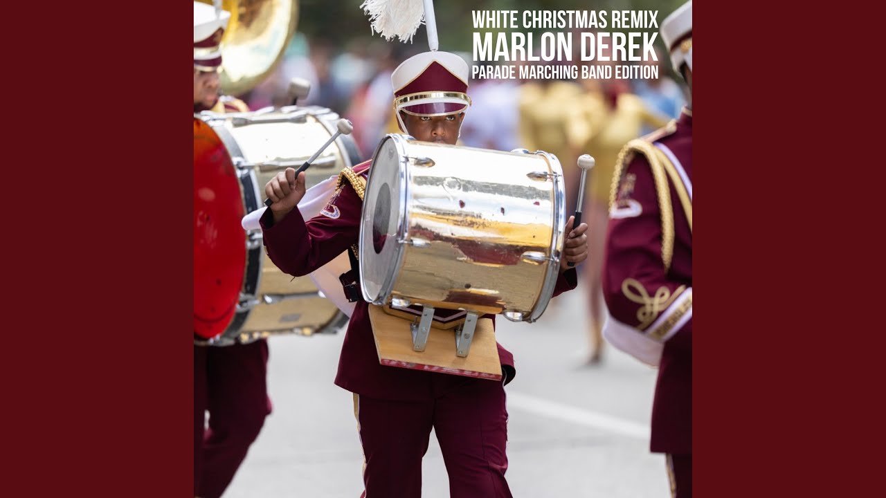 White Christmas Remix (Parade Marching Band Edition) (Remix)