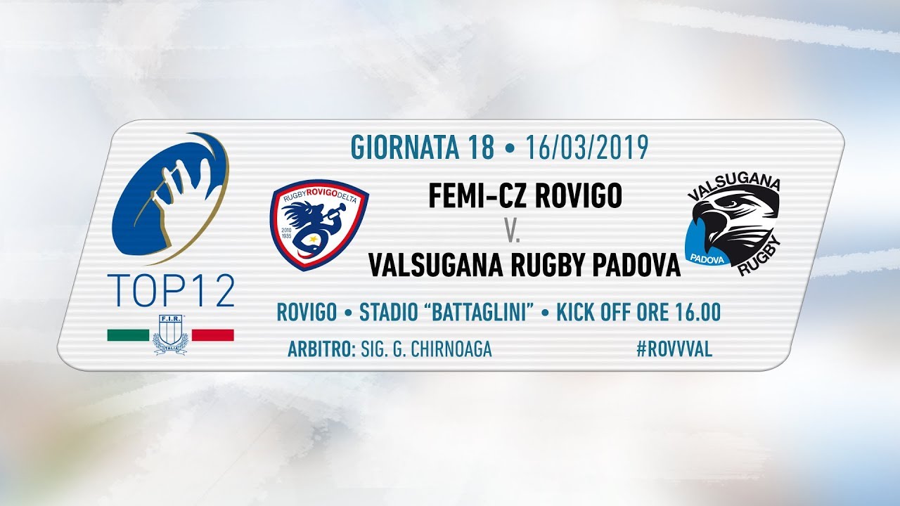 TOP12 2018/19, Giornata 18 - Femi-CZ Rovigo v Valsugana Rugby Padova
