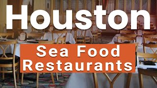 Top 10 Best Seafood Restaurants in Houston, Texas | USA - English
