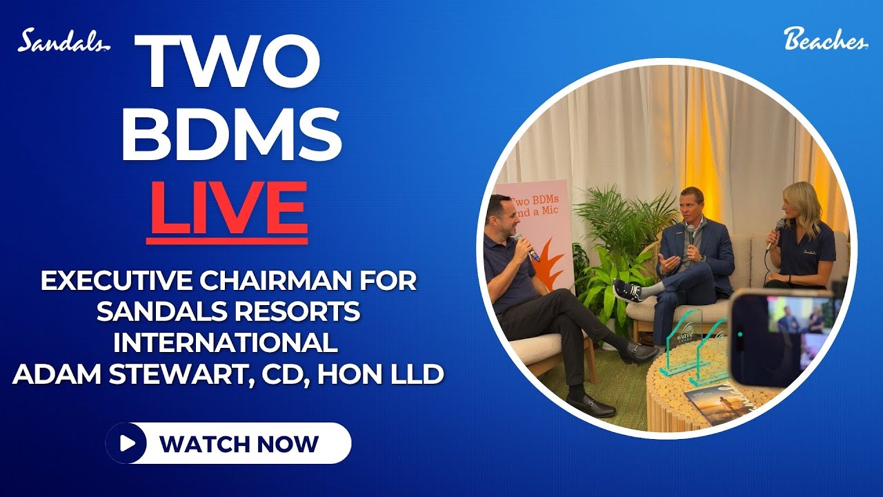 Adam Stewart, Executive Chairman for Sandals Resorts International – Legacy & Travel Advisors