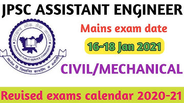 JPSC ASSISTANT ENGINEER Mains EXAM Date,16-18 Jan 2021 को होगा exam,civil/mech,revised exam calendar