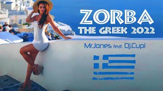 Mr.Jones feat Dj.Cupi - Zorba The Greek 2022 (Club mix) Resimi