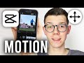 How To Motion Track In CapCut - Full Guide
