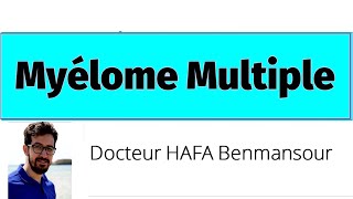 Myélome Multiple [Epidémiologie et Physiopathologie]