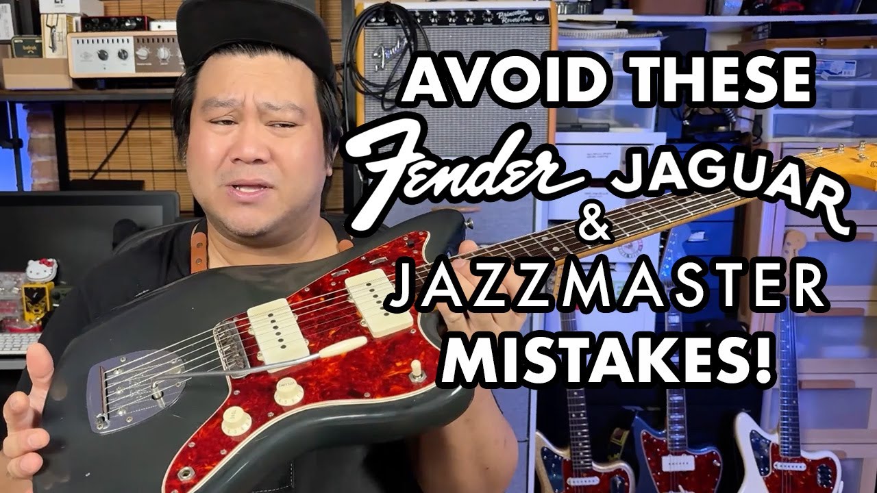 DON'T MAKE THESE JAZZMASTER & JAGUAR MISTAKES