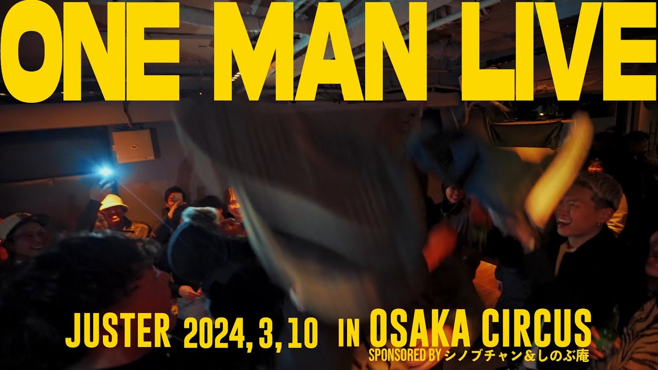 Juster - ONE MAN LIVE (2024,3,10 IN CIRCUS Osaka)